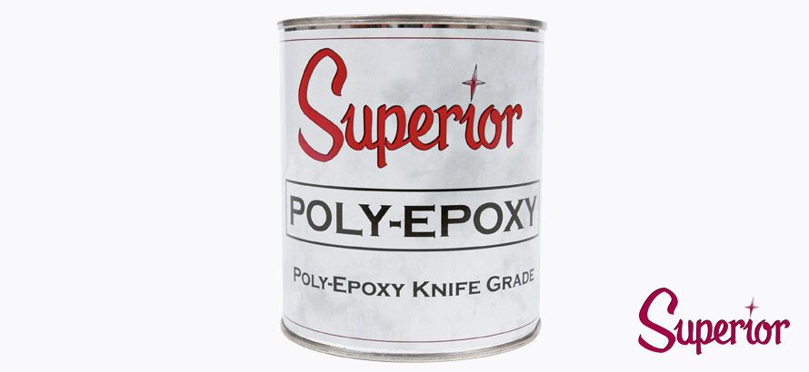 Superior POLY-EPOXY Knife Grade Adhesive