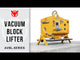 Aardwolf Vacuum Block Lifter AVBL1000 (1000kg / 2204lb)